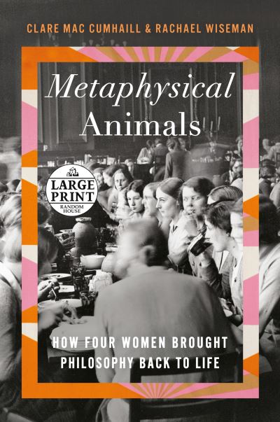 Metaphysical Animals - Clare Mac Cumhaill - Other - Diversified Publishing - 9780593608074 - July 26, 2022