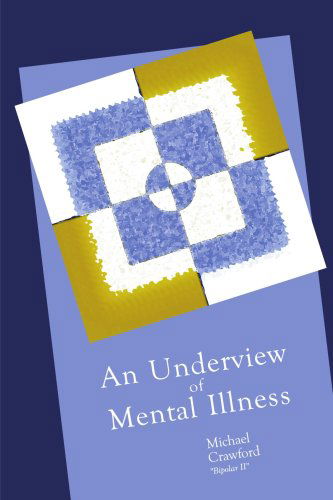 Cover for G. Michael Crawford · An Underview of Mental Illness (Paperback Book) (2000)