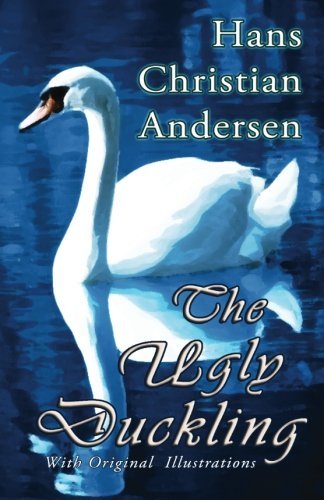 Cover for Hans Christian Andersen · The Ugly Duckling (With Original Illustrations) (Paperback Bog) (2014)