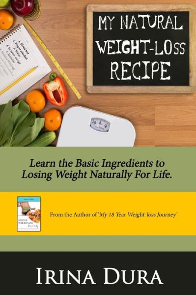 Cover for Irina Dura · My Natural Weight-loss Recipe (Paperback Book) (2020)