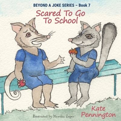 Cover for Kate Pennington · Scared To Go To School (Paperback Book) (2021)