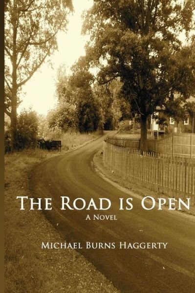 Cover for Michael Burns Haggerty · The Road is Open (Paperback Book) (2015)