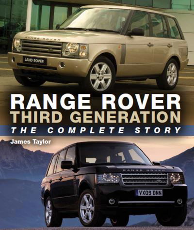 Cover for James Taylor · Range Rover Third Generation: The Complete Story (Inbunden Bok) (2022)