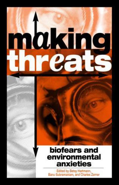 Making Threats: Biofears and Environmental Anxieties - - Books - Bloomsbury Publishing Plc - 9780742549074 - November 1, 2005