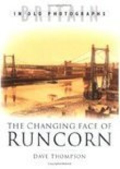 Cover for Dave Thompson · The Changing Face of Runcorn (Paperback Book) (2004)