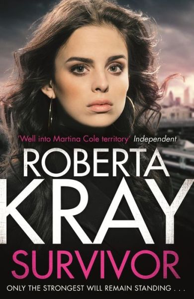 Cover for Roberta Kray · Survivor: A gangland crime thriller of murder, danger and unbreakable bonds - Lolly Bruce (Hardcover Book) (2017)