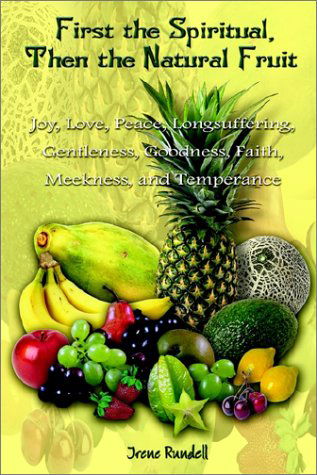 Cover for Irene Rundell · First the Spiritual then the Natural Fruit (Paperback Book) (2002)