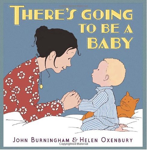 Cover for John Burningham · There's Going to Be a Baby (Hardcover Book) [First edition] (2010)