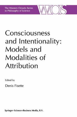 Cover for Denis Fisette · Consciousness and Intentionality: Models and Modalities of Attribution - The Western Ontario Series in Philosophy of Science (Hardcover Book) (1999)