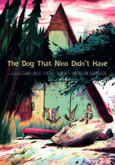 Cover for Edward Van De Vendel · The Dog That Nino Didn't Have (Paperback Bog) (2023)