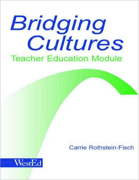 Cover for Carrie Rothstein-Fisch · Bridging Cultures: Teacher Education Module (Paperback Book) (2003)