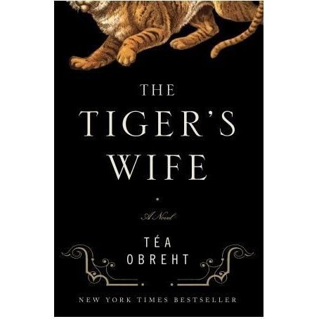 Cover for Téa Obreht · The Tiger's Wife: A Novel (Paperback Bog)