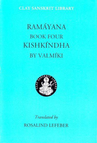 Cover for Valmiki · Ramayana Book Four: Kishkindha - Clay Sanskrit Library (Hardcover Book) [Bilingual edition] (2005)