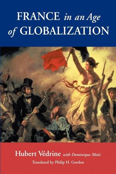 Cover for Dominique Moisi · France in an Age of Globalization (Paperback Book) (2001)