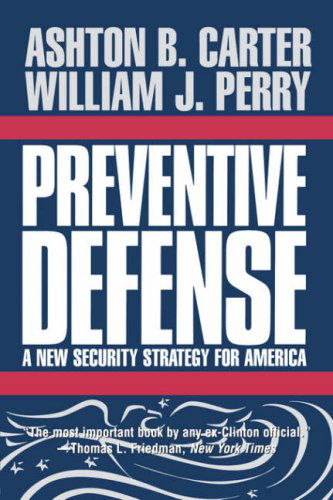 Cover for Ashton B. Carter · Preventive Defense: A New Security Strategy for America (Paperback Book) (2000)