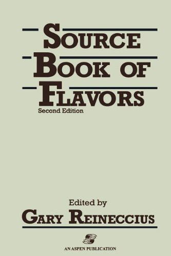 Sourcebook of Flavors - Gary A. Reineccius - Books - Aspen Publishers Inc.,U.S. - 9780834213074 - November 30, 1998