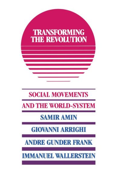 Cover for Immanuel Wallerstein · Transforming the Revolution (Hardcover Book) (1990)