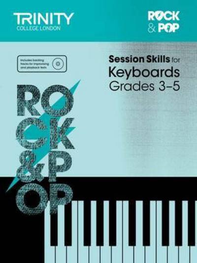 Cover for Trinity College London · Session Skills for Keyboards Grades 3-5 (Sheet music) (2015)