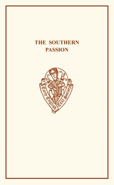 The Southern Passion - Early English Text Society Original Series - - Books - Boydell & Brewer Ltd - 9780859919074 - 1987