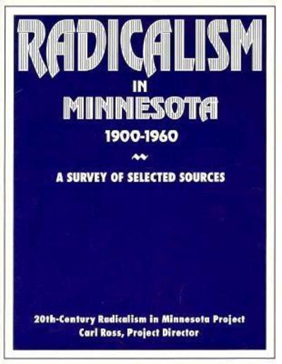 Cover for Carl Ross · Radicalism in Minnesota 1900-1960 (Paperback Book) (1994)