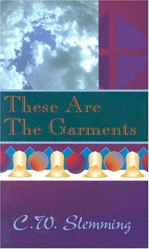 These Are The Garments - C.W. Slemming - Książki - CLC Publications - 9780875085074 - 1 czerwca 1998