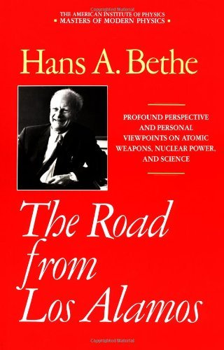 Cover for Hans A. Bethe · The Road from Los Alamos: Collected Essays of Hans A. Bethe - Masters of Modern Physics (Hardcover Book) [New edition] (1991)