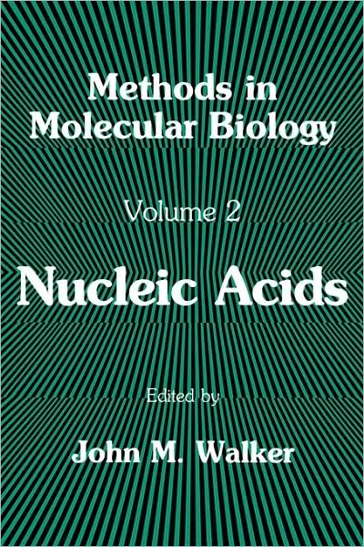 Cover for Anthony Walker · Nucleic Acids - Methods in Molecular Biology (Paperback Book) [New edition] (1984)