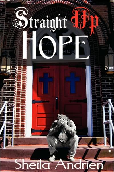 Cover for Sheila Andrien · Straight Up Hope (Paperback Book) (2008)