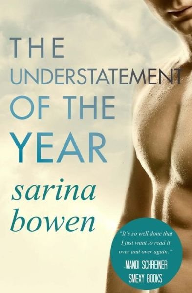 Cover for Sarina Bowen · The Understatement of the Year: (Ivy Years #3) (The Ivy Years) (Volume 3) (Paperback Bog) (2014)