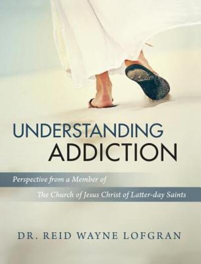 Cover for Lofgran · Understanding Addiction (Hardcover Book) (2019)
