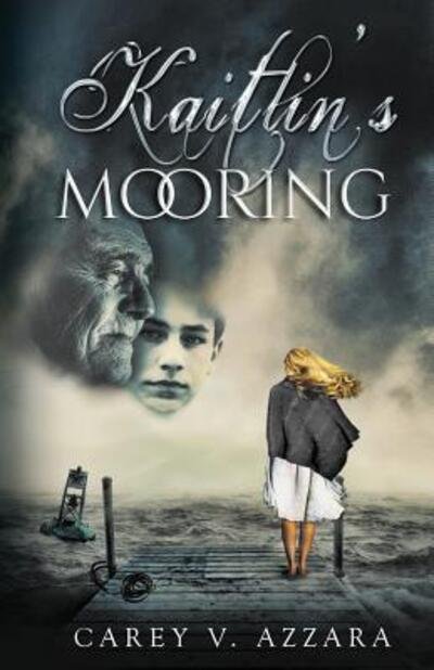 Cover for Carey V. Azzara · Kaitlin's Mooring (Paperback Book) (2018)