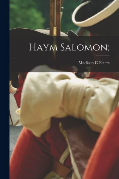 Cover for Madison C. Peters · Haym Salomon; (Buch) (2022)