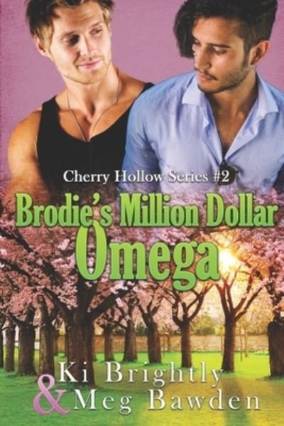 Brodie's Million Dollar Omega - Ki Brightly - Bücher - Independently published - 9781070238074 - 25. Mai 2019