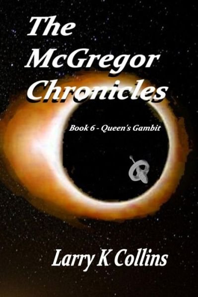 Cover for Larry K Collins · The McGregor Chronicles (Paperback Book) (2019)