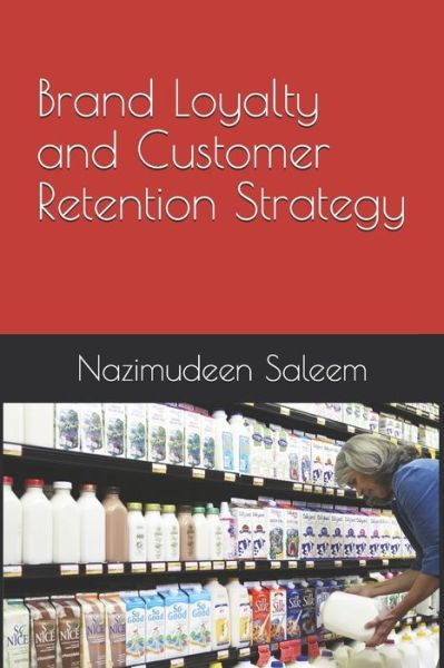 Cover for Nazimudeen Saleem · Brand Loyalty and Customer Retention Strategy (Paperback Book) (2019)