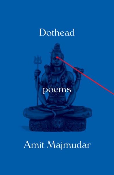 Cover for Amit Majmudar · Dothead: Poems (Hardcover Book) (2016)