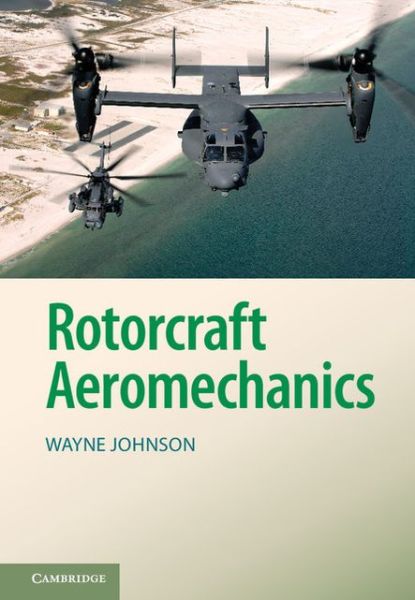 Cover for Wayne Johnson · Rotorcraft Aeromechanics - Cambridge Aerospace Series (Hardcover Book) (2013)