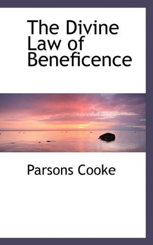 Cover for Parsons Cooke · The Divine Law of Beneficence (Paperback Book) (2009)