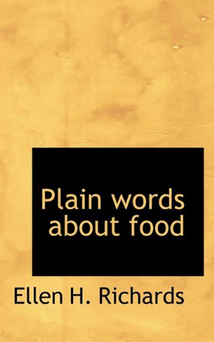 Cover for Ellen H. Richards · Plain Words About Food (Paperback Book) (2009)