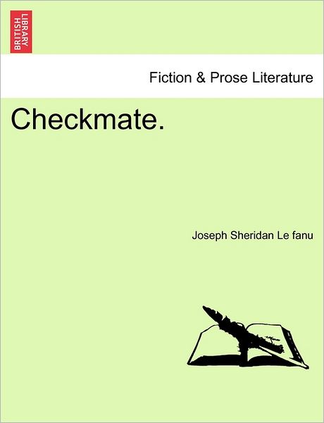 Cover for Joseph Sheridan Le Fanu · Checkmate. (Paperback Book) (2011)