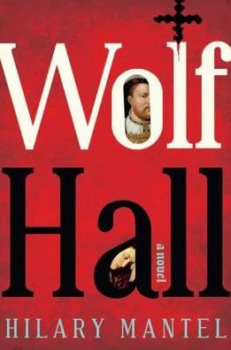 Cover for Hilary Mantel · Wolf Hall: A Novel - Wolf Hall Trilogy (Taschenbuch) (2014)