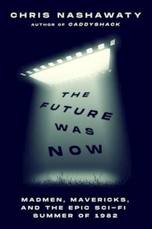 Cover for Nashawaty Chris · Future Was Now (Bok) (2025)
