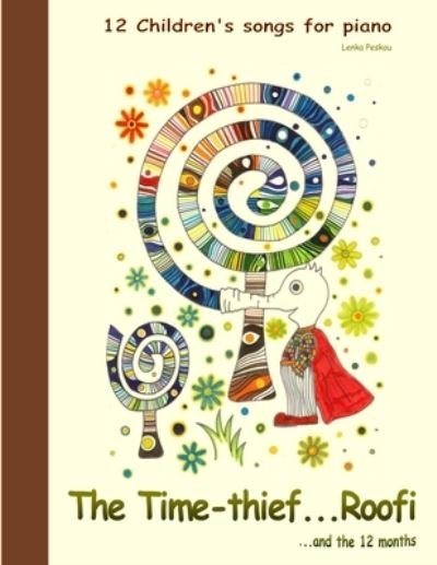 Cover for Lenka Peskou · The Time-thief Roofi (Paperback Book) (2015)