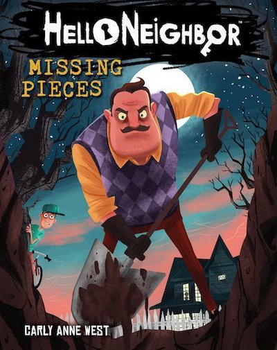 Cover for Carly Anne West · Hello Neighbor!: Missing Pieces - Hello Neighbor! (Paperback Book) (2018)