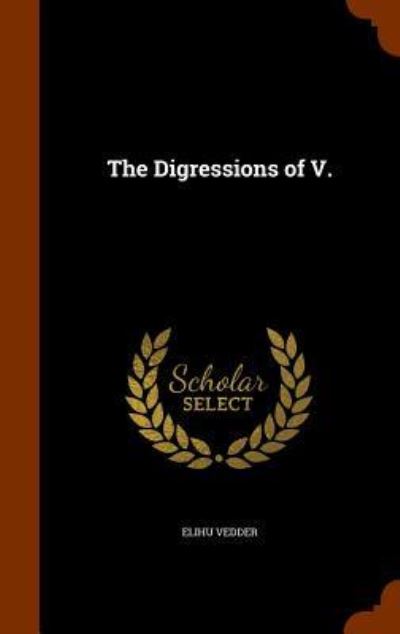 Cover for Elihu Vedder · The Digressions of V. (Hardcover Book) (2015)