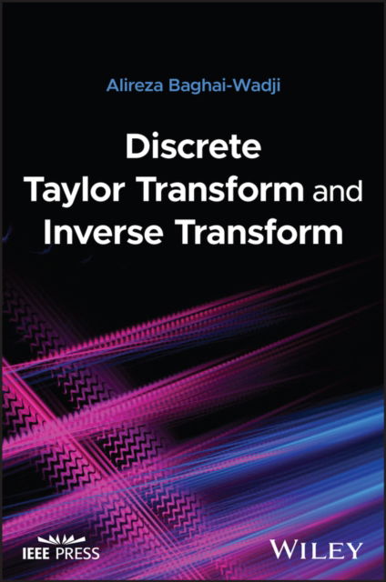 Cover for Baghai-Wadji, Alireza (University of Cape Town) · Discrete Taylor Transform and Inverse Transform (Gebundenes Buch) (2024)