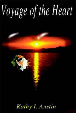 Cover for Kathy I. Austin · Voyage of the Heart (Hardcover bog) (2002)