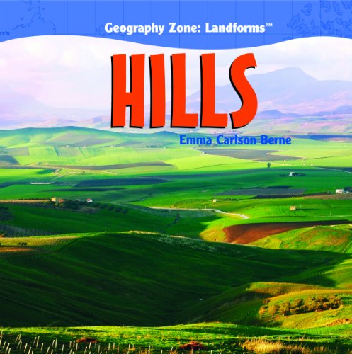 Hills (Geography Zone: Landforms) - Emma Carlson Berne - Books - Powerkids Pr - 9781404242074 - January 16, 2008