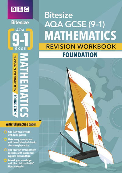 Cover for BBC Bitesize AQA GCSE Maths (Foundation) Revision Workbook - for 2026, 2027 exams - BBC Bitesize (Paperback Book) (2019)