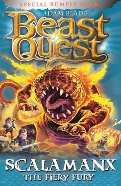 Beast Quest: Scalamanx the Fiery Fury: Special 23 - Beast Quest - Adam Blade - Bøker - Hachette Children's Group - 9781408343074 - 6. august 2019